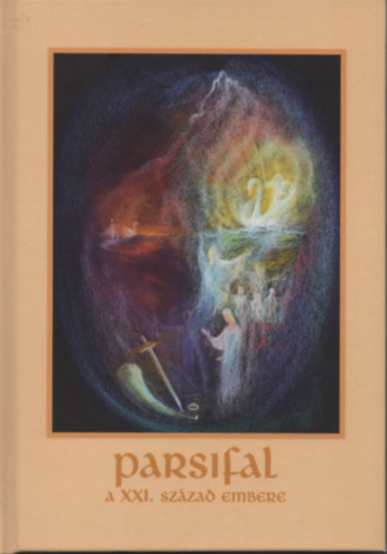 Parsifal-A XXI. szzad embere
