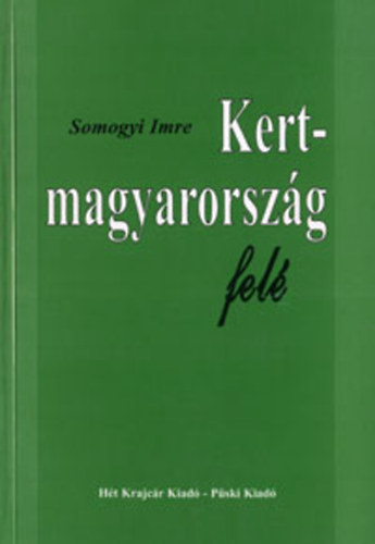 Kertmagyarorsz�g fel�