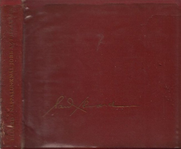 Nappalunkn�l jobb az �jszak�nk