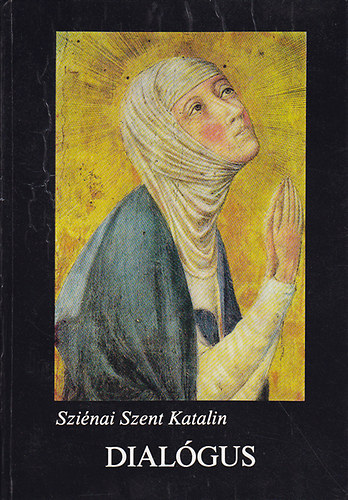 Sienai Szent Katalin - Dial�gus
