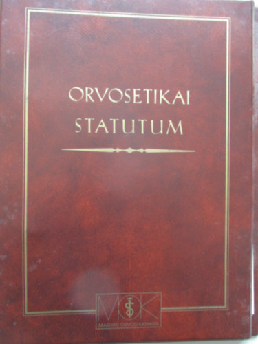 Orvosetikai statutum- Etikai kdex, eljrsi szably