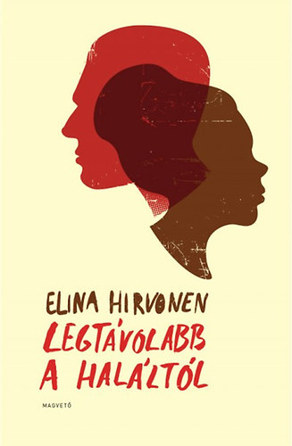 Elina Hirvonen - Legtvolabb a halltl