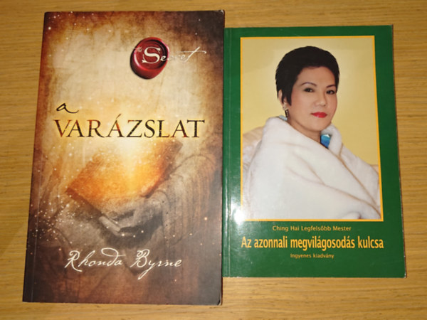 Ching Hai Legfels�bb Mester Rhonda Byrne - 2 sorsford�t� k�nyv: A var�zslat, Az azonnali megvil�gosod�s kulcsa