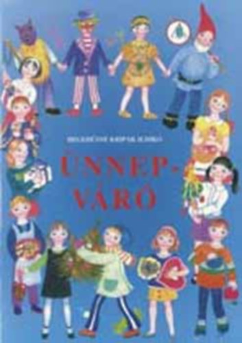 Hegedsn Kripk Ildik - nnepvr