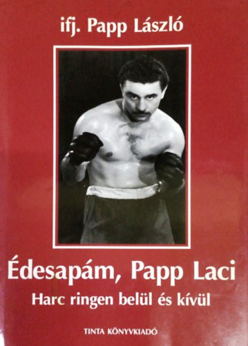 �desap�m, Papp Laci - Harc ringen bel�l �s k�v�l