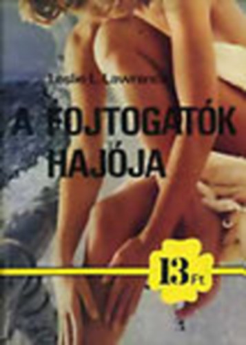 Leslie L. Lawrence - A fojtogatók hajója (I. kiadás)