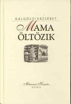 Galgczi Erzsbet - Mama ltzik