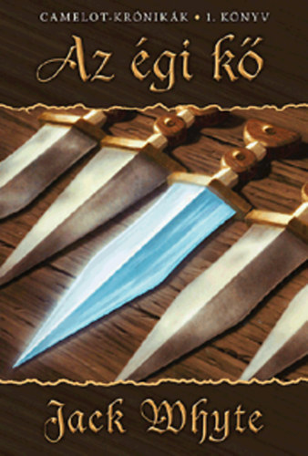 Az gi k - Camelot krnikk 1. knyv