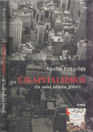 Szalai Erzsbet - Az jkapitalizmus s ami utna jhet...