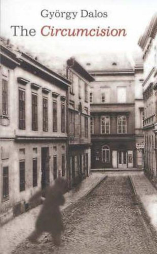 György Dalos - The Circumcision