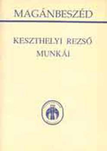 Keszthelyi Rezs� - MAg�nbesz�d
