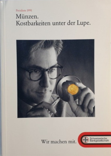 M�nzen Kostbarkeiten unter der Lupe 1991 : Numismatik 1991