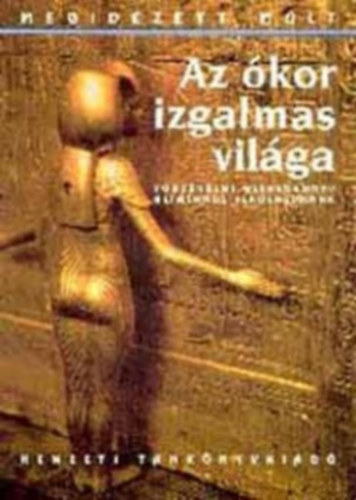 Az kor izgalmas vilga