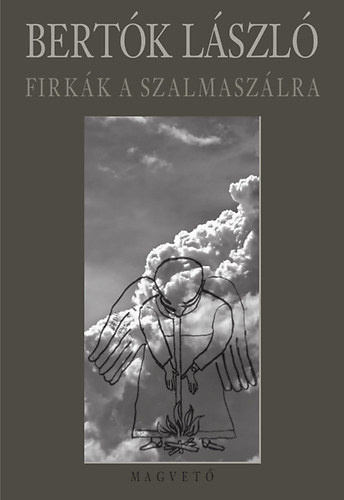 Firk�k a szalmasz�lra