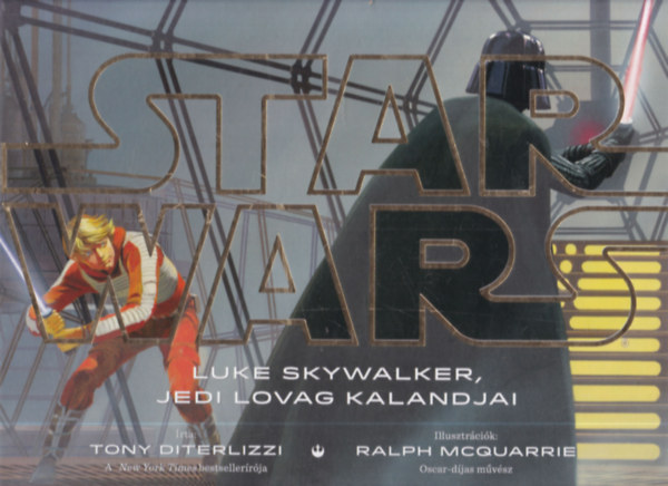 Tony DiTerlizzi - 2db. Star Wars: Luke Skywalker, Jedi lovag kalandjai + Rey tllsi tmutatja