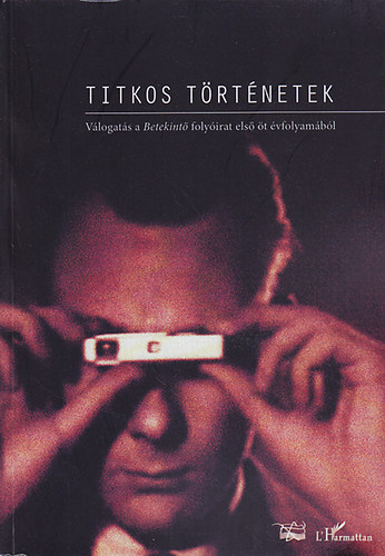 Titkos trtnetek - Vlogats a Betekint folyirat els t vfolyambl