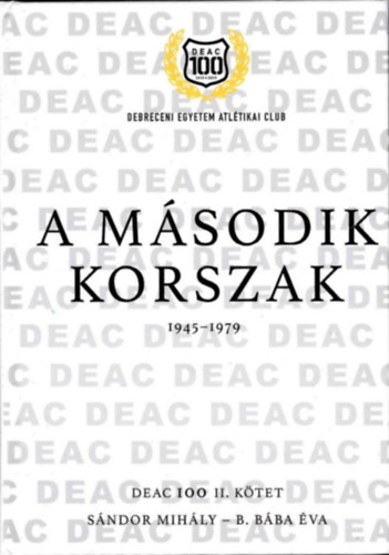 DEAC 100 II. - A m�sodik korszak 1945-1979