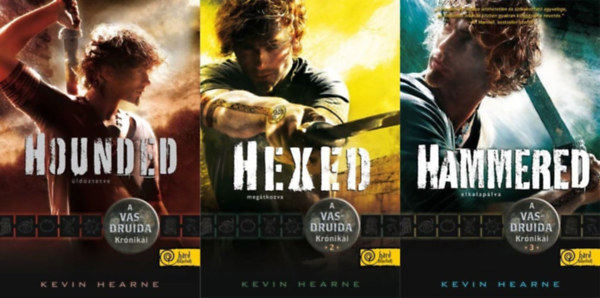 Kevin Hearne - A Vasdruida Krniki 1-3. Hounded - ldztetve + Hexed - Megtkozva +Hammered - Elkalaplva)