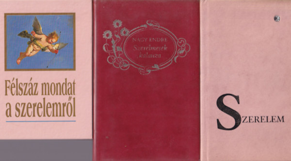 3 db k�tet a szerelemr�l: F�lsz�z mondat a szerelemr�l, Szerelem, Szerelmesek kalauza