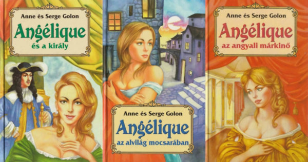 Anglique sorozat 1-3.  + Anglique az angyali mrkin + Anglique az alvilg mocsarban +  Anglique  s a kirly