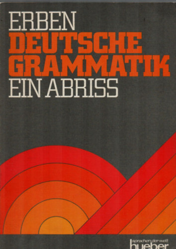 Johannes Erben - Deutsche Grammatik. - Eine Abri.