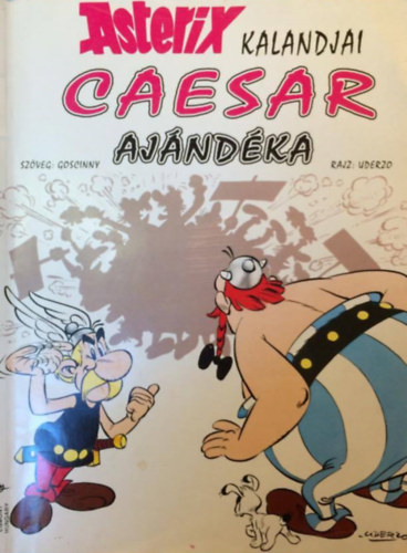 Albert Uderzo Ren Goscinny - Asterix 21. - Caesar ajndka