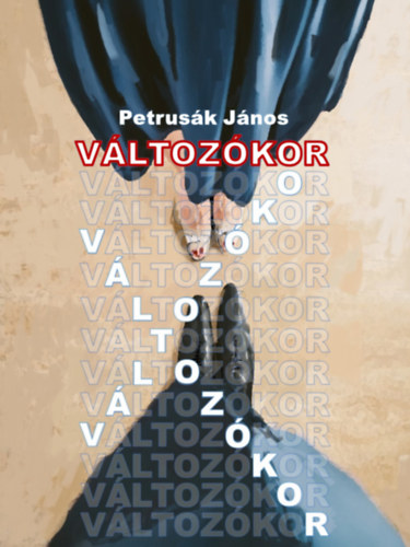 Petrus�k J�nos - V�ltoz�kor
