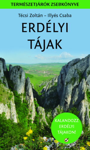 Técsi Zoltán Illyés Csaba - Erdélyi tájak