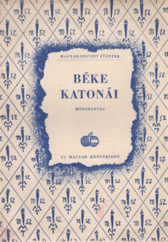 B�ke katon�i - m�soranyag