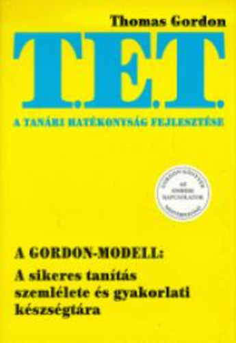 Dr. Thomas Gordon - T.E.T. - A tanri hatkonysg fejlesztse
