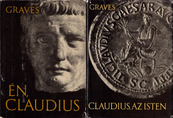 Robert Graves - 2 db Robert Graves m 1. n, Claudius, 2. Claudius , az Isten
