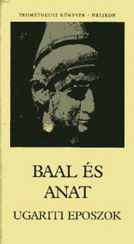 Baal �s Anat (Ugariti eposzok)