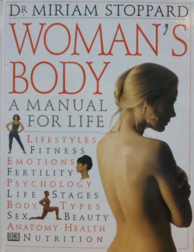 Woman's Body: A Manual for Life