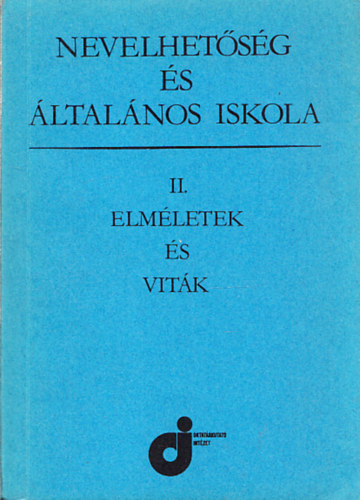 Nevelhetsg s ltalnos iskola II. - Elmletek s vitk