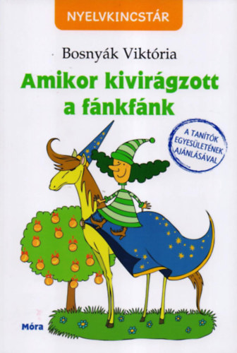 Bosnyk Viktria - Amikor kivirgzott a fnkfnk