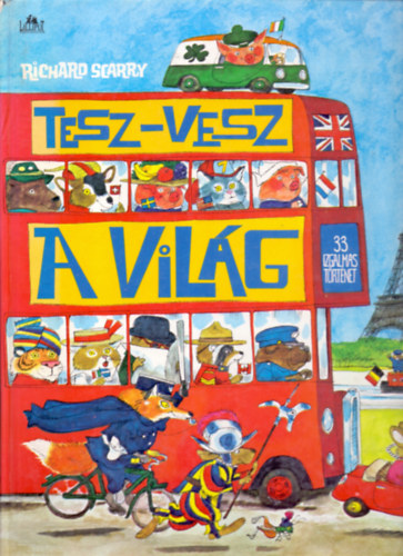 Richard Scarry - Tesz-vesz a vilg