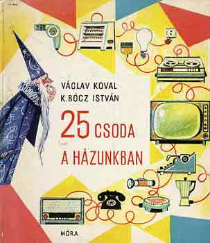 25 csoda a hzunkban