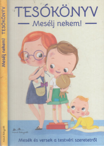 Tesknyv- Meslj nekem! (Mesk s versek a testvri szeretetrl)