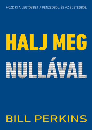 Halj meg nullval