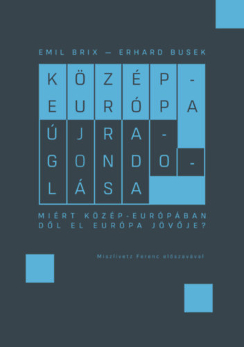 Emil Brix Erhard Busek - Kzp-Eurpa jragondolsa
