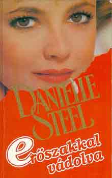 Danielle Steel - Erszakkal vdolva