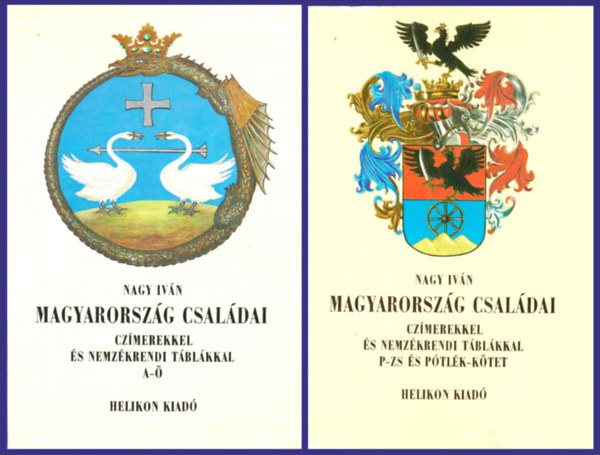 Nagy Iv�n - Magyarorsz�g csal�dai cz�merekkel �s nemzed�krendi t�bl�kkal I-VIII.