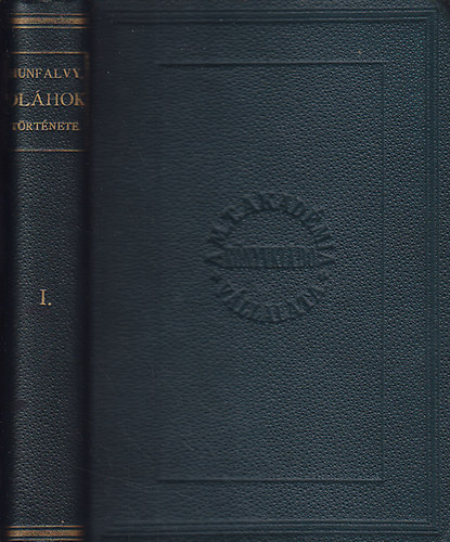 Az oláhok története I-II.