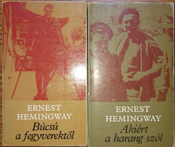 2 remekm Ernest Hemingwaytl: Bcs a fegyverektl, Akirt a harang szl