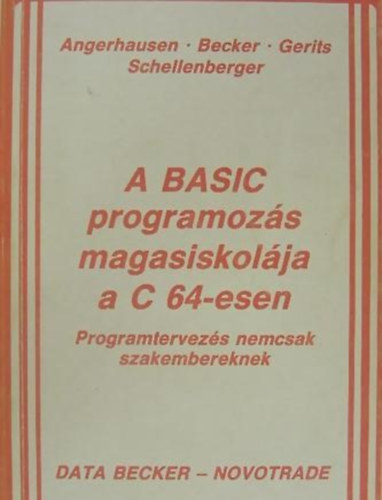 A BASIC programozs magasiskolja C 64-esen