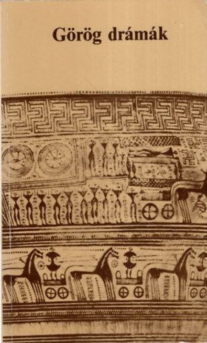 G�r�g dr�m�k - Lel�ncolt Prom�theusz, Antigon�, �phigeneia Auliszban, A madarak