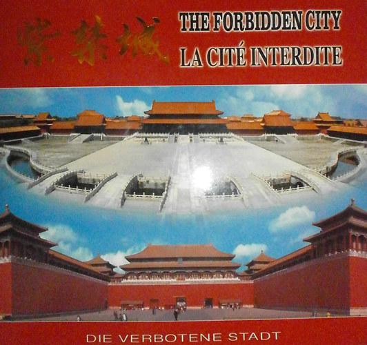 The Forbidden City - La Cit Interdite - Die Verbotene Stadt (knai - angol - francia - nmet)