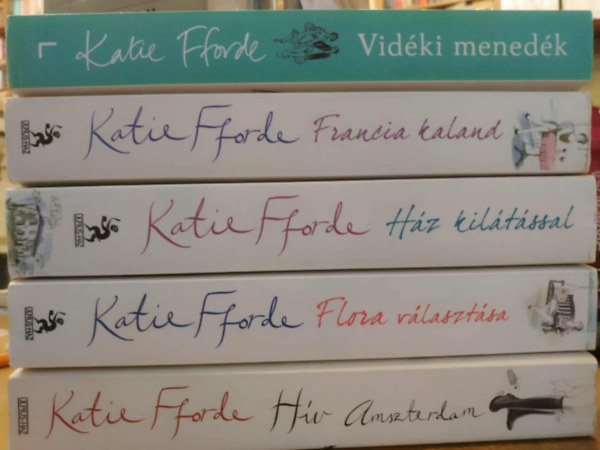 5 db Katie Fforde: Vidki menedk + Francia kaland + Hz kiltssal + Flora vlasztsa + Hv Amszterdam