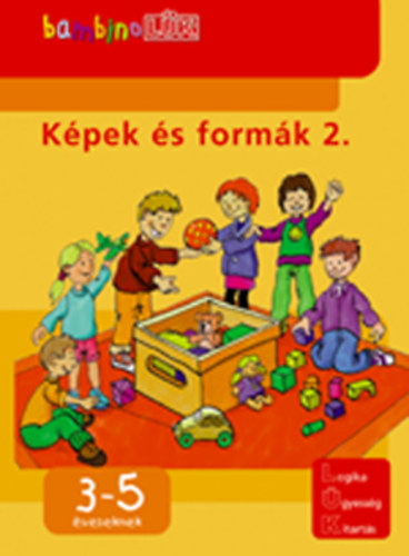 K�pek �s form�k 2. - 3-5 �veseknek