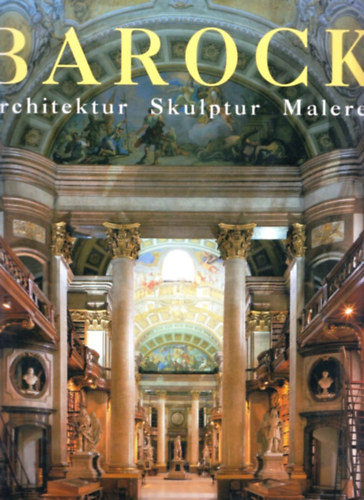 Toman-Bednorz - Die Kunst des Barock (architektur - skulptur - malerei)